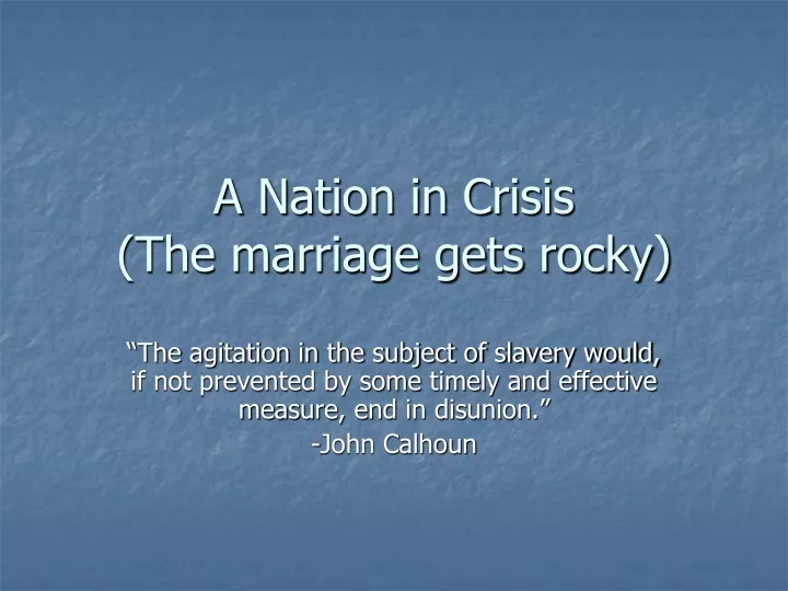 a nation in crisis the marriage gets rocky