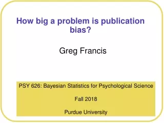 How big a problem is publication bias?