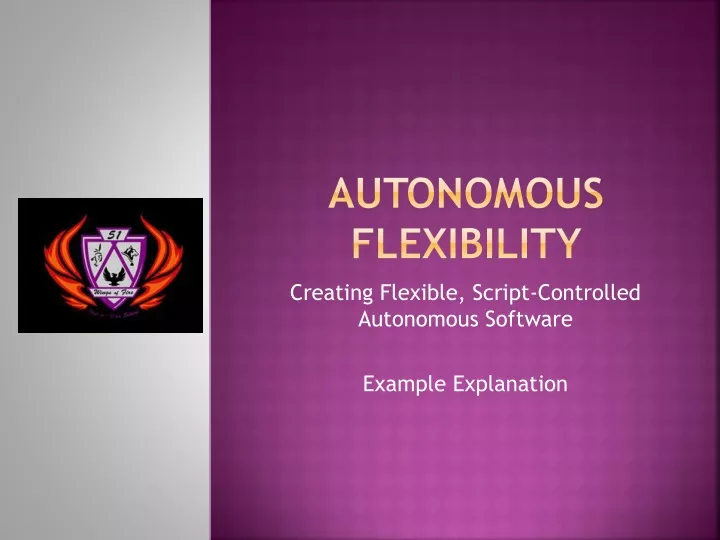 autonomous flexibility
