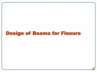 Design of Beams for Flexure