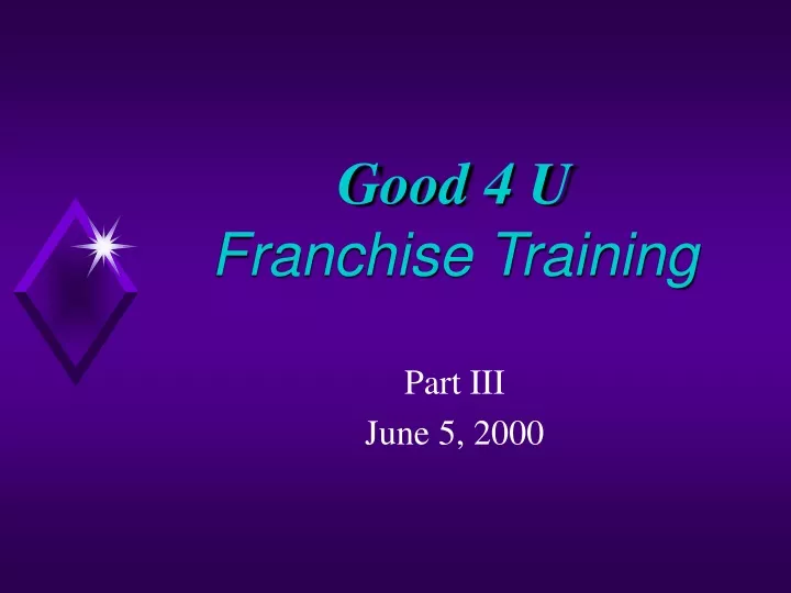 good 4 u franchise training