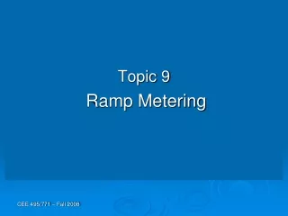 Topic 9 Ramp Metering