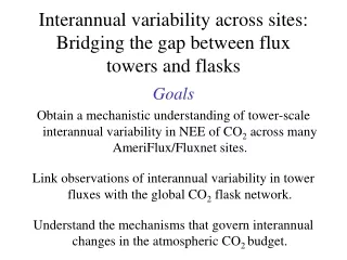 Interannual variability across sites:   Bridging the gap between flux towers and flasks