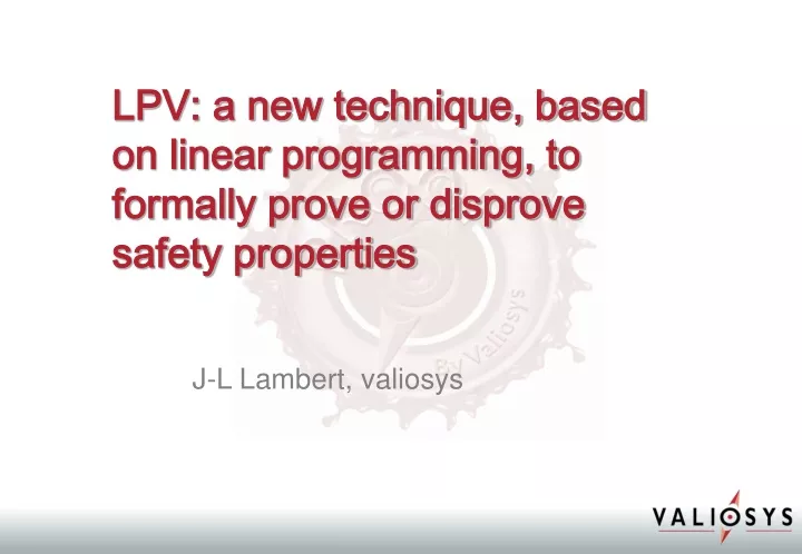 lpv a new technique based on linear programming to formally prove or disprove safety properties