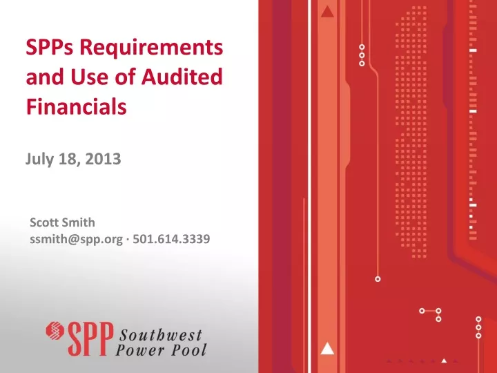 spps requirements and use of audited financials