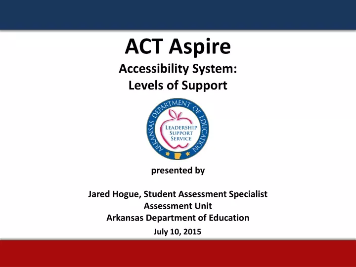 act aspire accessibility system levels of support