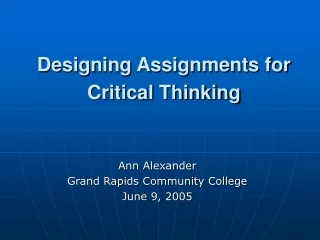 Designing Assignments for Critical Thinking