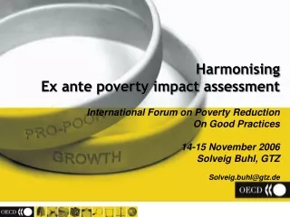 Harmonising Ex ante poverty impact assessment International Forum on Poverty Reduction