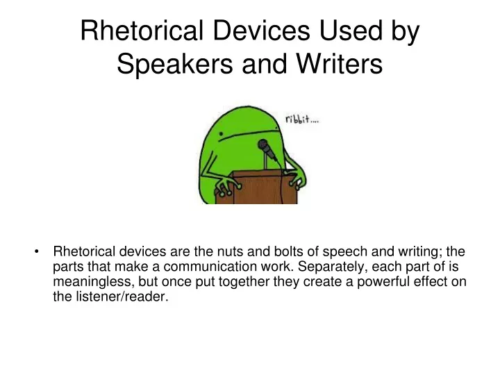 rhetorical devices used by speakers and writers