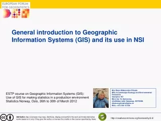 General introduction to Geographic Information Systems (GIS) and its use in NSI