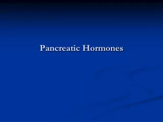 Pancreatic Hormones