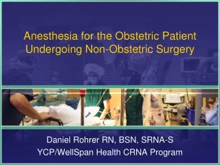 Anesthesia for the Obstetric Patient Undergoing Non-Obstetric Surgery