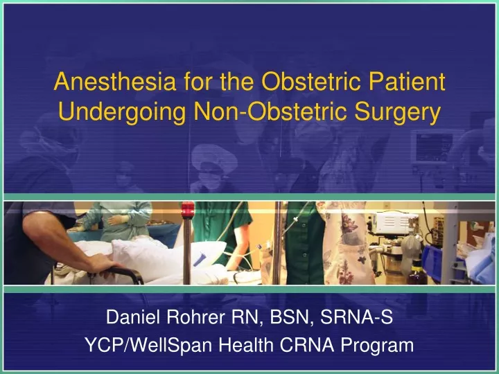 anesthesia for the obstetric patient undergoing non obstetric surgery