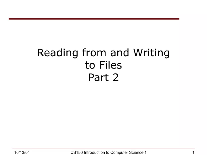 reading from and writing to files part 2