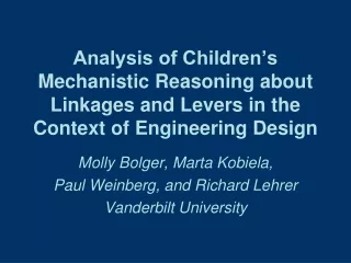 Molly Bolger, Marta Kobiela,          Paul Weinberg, and Richard Lehrer Vanderbilt University