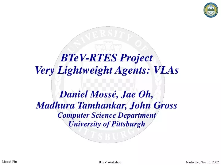 btev rtes project very lightweight agents vlas