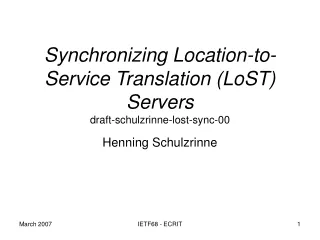 Synchronizing Location-to-Service Translation (LoST) Servers draft-schulzrinne-lost-sync-00