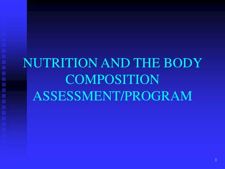 nutrition and the body composition assessment program