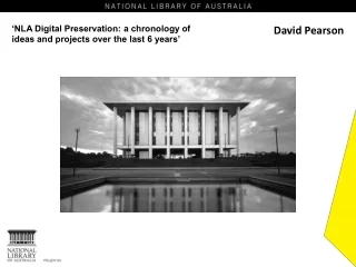 ‘NLA Digital Preservation: a chronology of ideas and projects over the last 6 years’