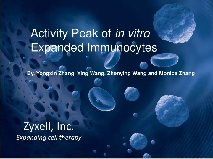 zyxell inc expanding cell therapy