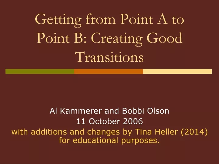 getting from point a to point b creating good transitions