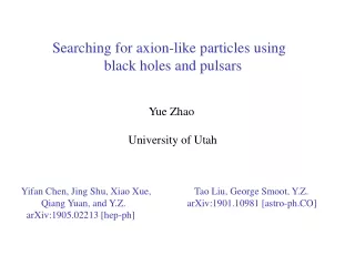 Yue Zhao                 University of Utah