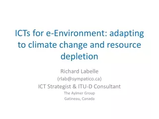 ICTs for e-Environment: adapting to climate change and resource depletion