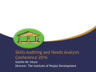 Skills Auditing and Needs Analysis Conference 2016