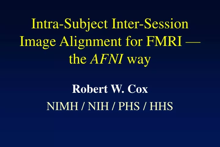 intra subject inter session image alignment for fmri the afni way