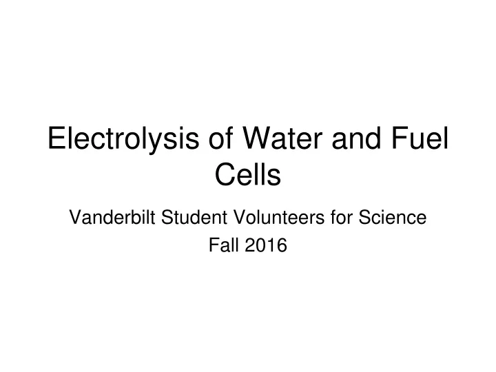 electrolysis of water and fuel cells