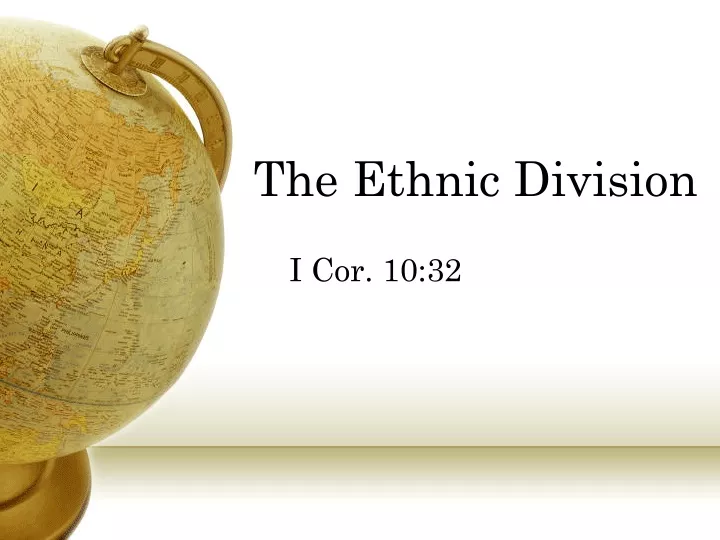 the ethnic division