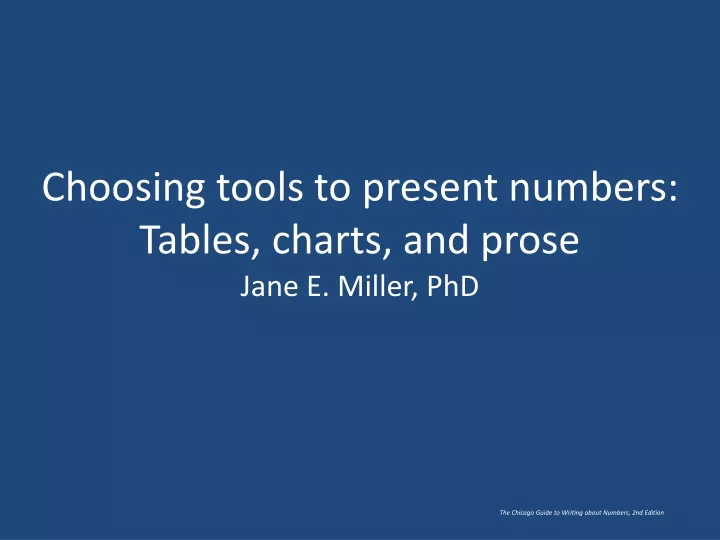 choosing tools to present numbers tables charts and prose