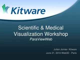 Scientific &amp; Medical Visualization Workshop ParaViewWeb