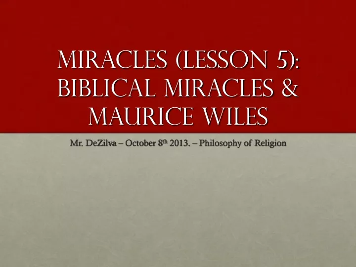 miracles lesson 5 biblical miracles maurice wiles