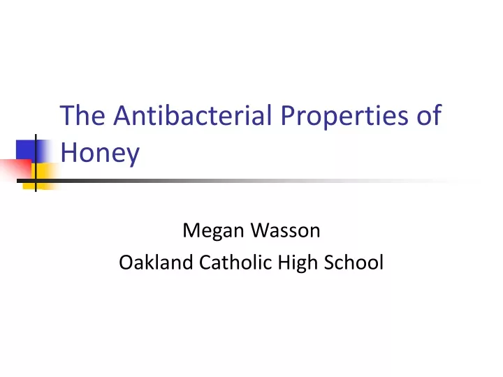 the antibacterial properties of honey
