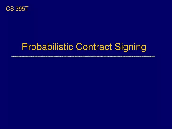 probabilistic contract signing