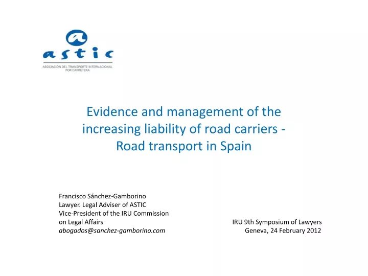 evidence and management of the increasing liability of road carriers road transport in spain