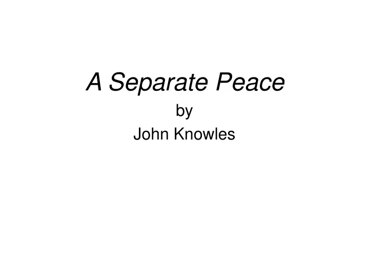 a separate peace by john knowles