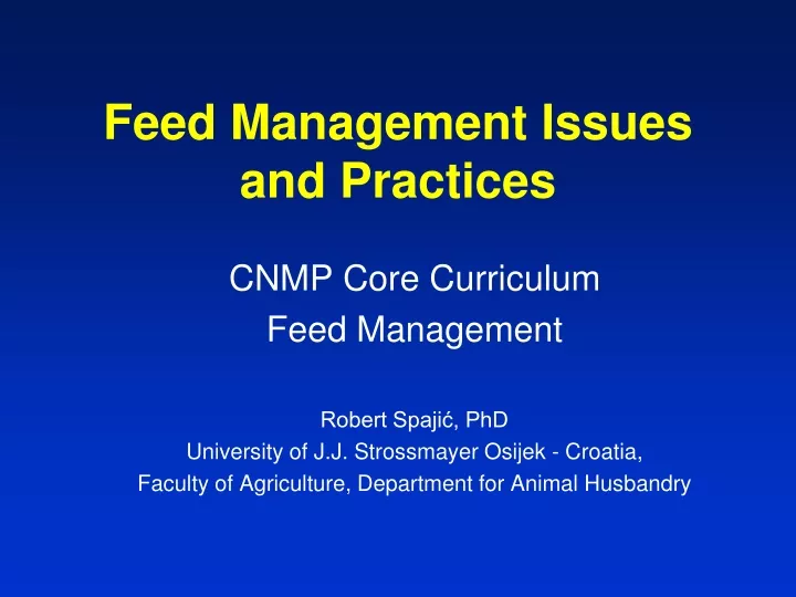 feed management issues and practices