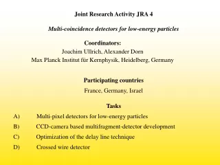 Joint Research Activity JRA 4 Multi-coincidence detectors for low-energy particles