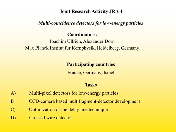 joint research activity jra 4 multi coincidence