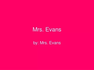 Mrs. Evans