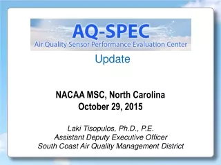 NACAA MSC, North Carolina October 29, 2015 Laki Tisopulos, Ph.D., P.E.