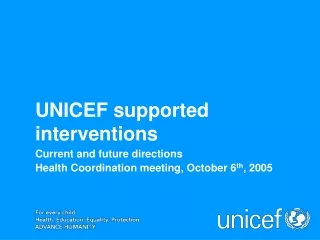 UNICEF supported interventions
