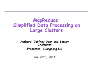 MapReduce:  Simplified Data Processing on  Large Clusters