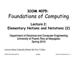 Lecture 2: Elementary Notions and Notations (2)