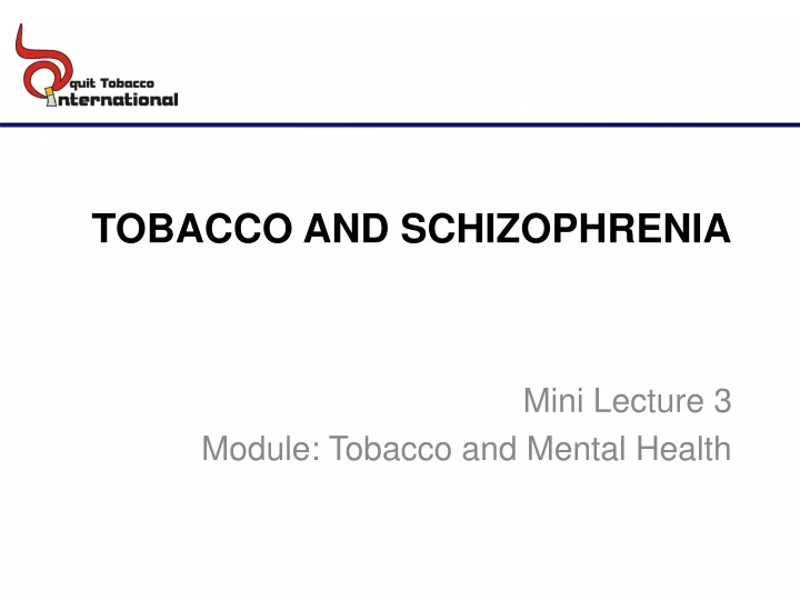 tobacco and schizophrenia