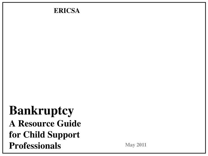 bankruptcy a resource guide for child support professionals