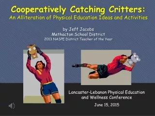 Lancaster-Lebanon Physical Education and Wellness Conference June 15, 2015