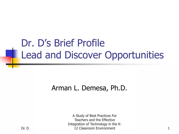 dr d s brief profile lead and discover opportunities